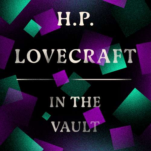 Cover von H. P. Lovecraft - In the Vault
