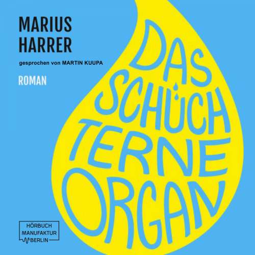 Cover von Marius Harrer - Das schüchterne Organ