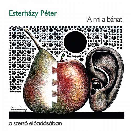 Cover von Esterházy Péter - A mi a bánat