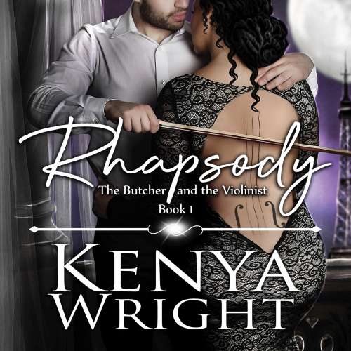 Cover von Kenya Wright - The Butcher and the Violinist - Book 1 - Rhapsody