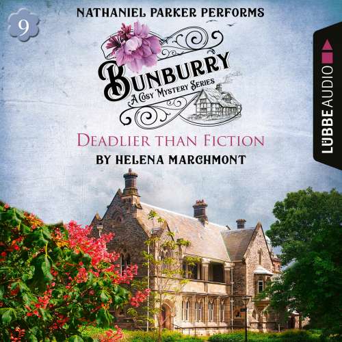 Cover von Helena Marchmont - A Cosy Mystery Series - Episode 9 - Bunburry - Deadlier than Fiction