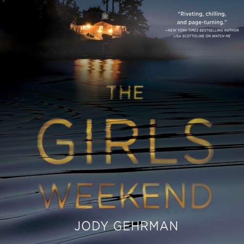 Cover von Jody Gehrman - The Girls Weekend