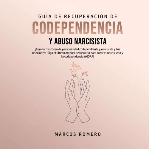 Cover von Marcos Romero - Guía de Recuperación de Codependencia y Abuso Narcisista