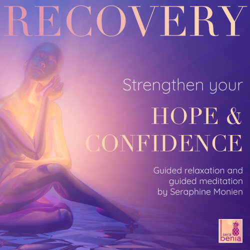 Cover von Seraphine Monien - Recovery - Guided Relaxation and Guided Meditation