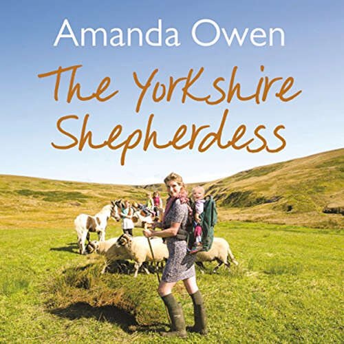 Cover von Amanda Owen - The Yorkshire Shepherdess - Book 1 - The Yorkshire Shepherdess