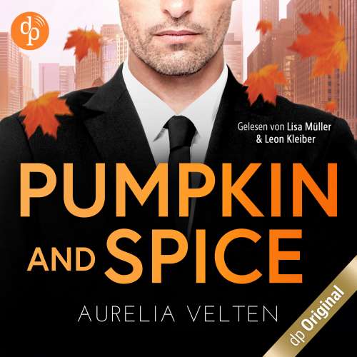 Cover von Aurelia Velten - Boss Love in Chicago-Reihe - Band 2 - Pumpkin and Spice - Fake-Verlobung mit dem CEO
