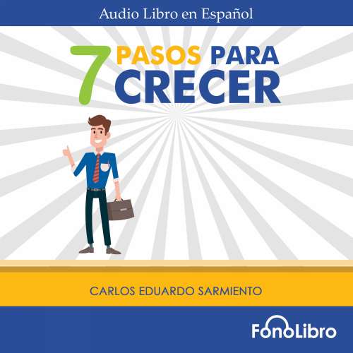 Cover von Carlos Eduardo Sarmiento - 7 Pasos para Crecer
