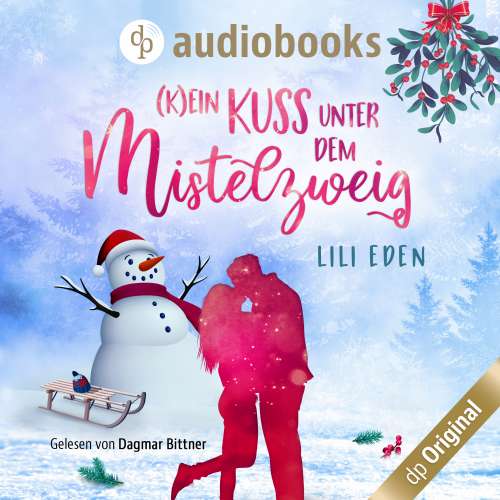 Cover von Lili Eden - (K)ein Kuss unter dem Mistelzweig