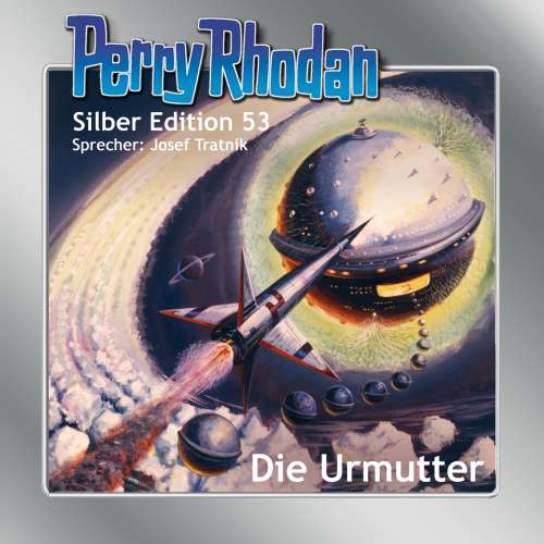Cover von Clark Darlton - Perry Rhodan - Silber Edition 53 - Die Urmutter
