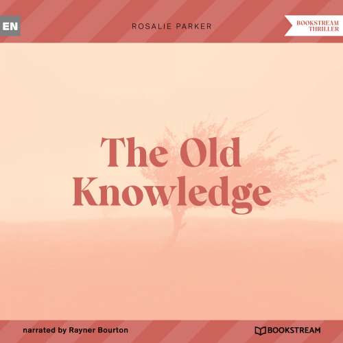 Cover von Rosalie Parker - The Old Knowledge
