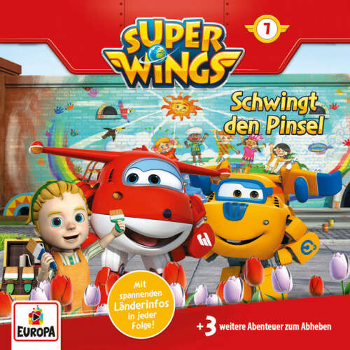 Cover von Super Wings - 007/Schwingt die Pinsel