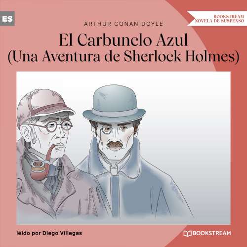 Cover von Sir Arthur Conan Doyle - El Carbunclo Azul - Una Aventura de Sherlock Holmes
