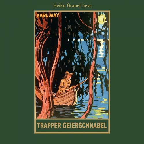 Cover von Karl May - Karl Mays Gesammelte Werke - Band 54 - Trapper Geierschnabel