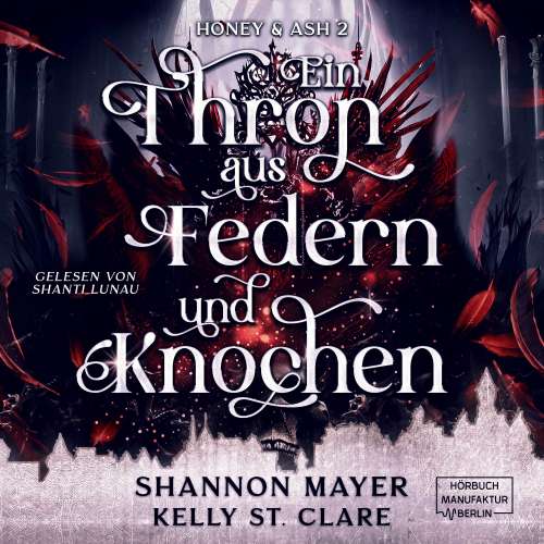 Cover von Shannon Mayer - Honey & Ash - Band 2 - Ein Thron aus Federn und Knochen