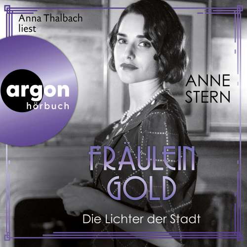 Cover von Anne Stern - Die Hebamme von Berlin - Band 6 - Fräulein Gold: Die Lichter der Stadt