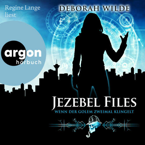 Cover - Deborah Wilde - Jezebel Files - Band 1 - Wenn der Golem zweimal klingelt