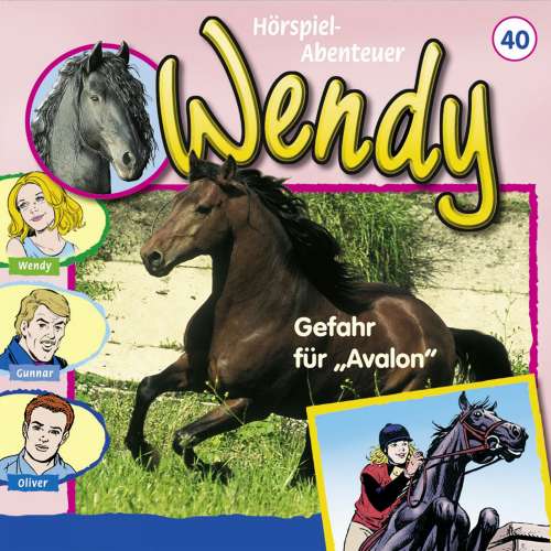 Cover von Wendy -  Folge 40 - Gefahr für "Avalon"