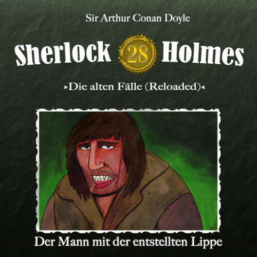 Cover von Sherlock Holmes - Die alten Fälle (Reloaded), Fall 28: Der Mann mit der entstellten Lippe