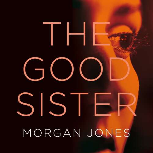 Cover von Morgan Jones - The Good Sister