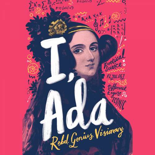Cover von Julia Gray - I, Ada - Ada Lovelace: Rebel. Genius. Visionary