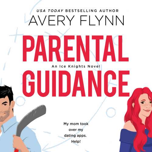 Cover von Avery Flynn - Ice Knights - Book 1 - Parental Guidance