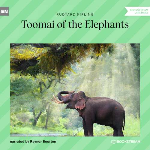 Cover von Rudyard Kipling - Toomai of the Elephants