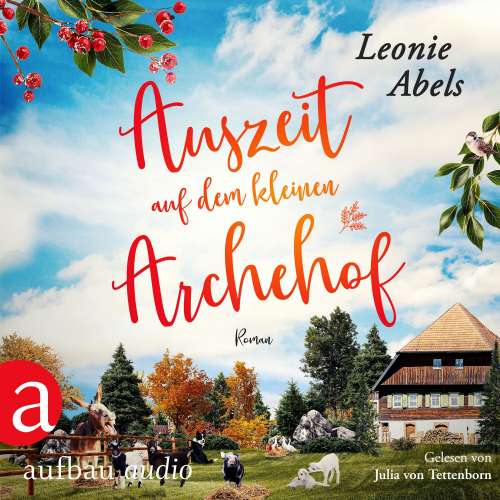 Cover von Leonie Abels - Der Archehof zum Glück - Band 1 - Auszeit auf dem kleinen Archehof