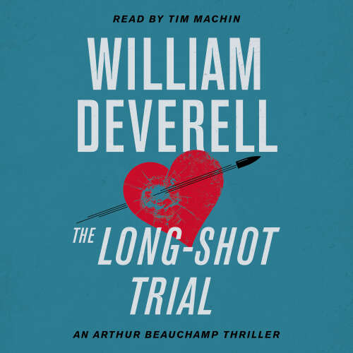 Cover von William Deverell - The Long-Shot Trial - An Arthur Beauchamp Thriller, Book 9
