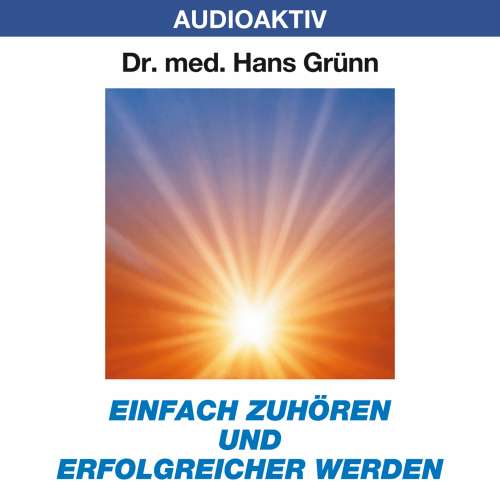 Cover von Dr. Hans Grünn - Einfach zuhören und erfolgreicher werden
