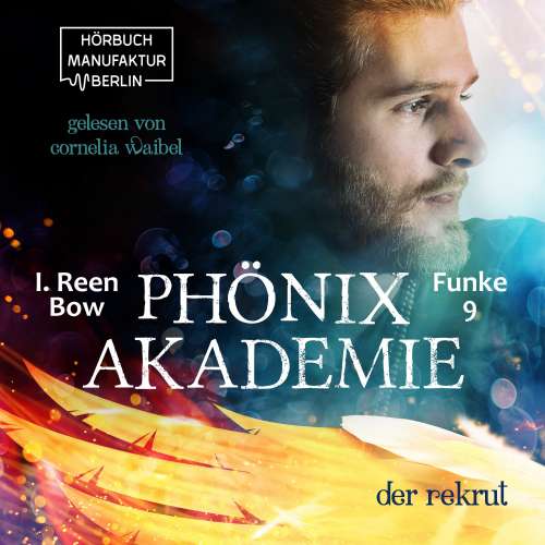 Cover von I. Reen Bow - Phönixakademie - Band 9 - Der Rekrut