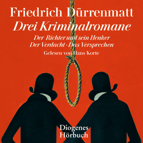 Cover von Friedrich Dürrenmatt - Drei Kriminalromane - Der Richter und sein Henker, Der Verdacht, Das Versprechen