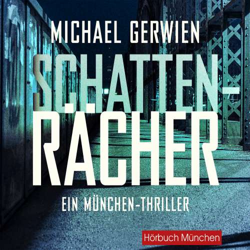 Cover von Michael Gerwien - Schattenrächer - Thriller