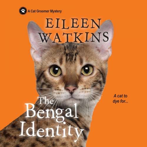 Cover von Eileen Watkins - A Cat Groomer Mystery - Book 2 - The Bengal Identity