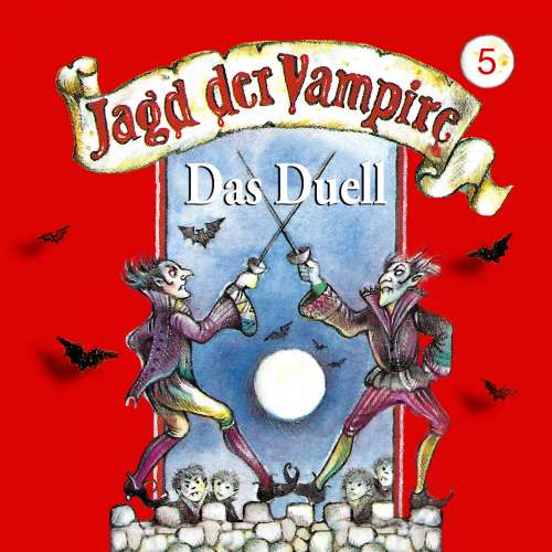 Cover von Jagd der Vampire - Folge 5 - Das Duell