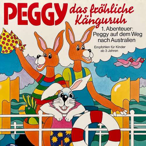 Cover von Peggy das fröhliche Känguruh - Folge 1 - Abenteuer auf dem Weg nach Australien