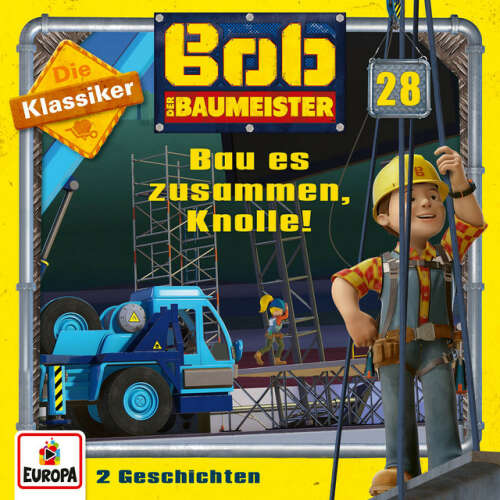 Cover von Bob der Baumeister - 28/Bau es zusammen, Knolle! (Die Klassiker)
