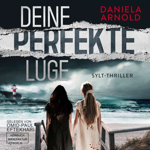 Cover von Daniela Arnold - Deine perfekte Lüge - Sylt-Thriller