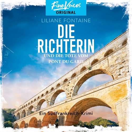Cover von Liliane Fontaine - Ein Südfrankreich-Krimi - Band 1 - Die Richterin und die Tote vom Pont du Gard