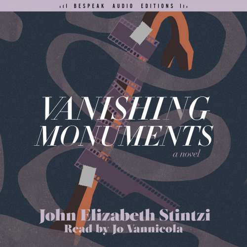 Cover von John Elizabeth Stintzi - Vanishing Monuments