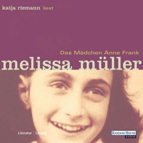 Cover von Melissa Müller - Das Mädchen Anne Frank - Die Biographie