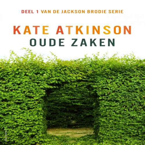Cover von Kate Atkinson - Jackson Brodie - Oude zaken