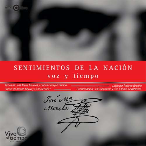 Cover von José María Morelos - Sentimientos de la Nación - Voz y Tiempo