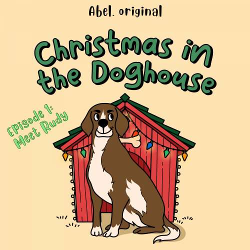Cover von Christmas in the Doghouse - Episode 1 - Meet Rudy