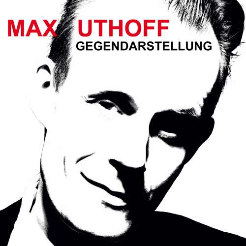 Cover von Max Uthoff - Max Uthoff - Gegendarstellung