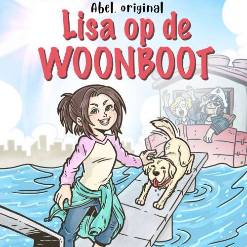 Cover von Lisa op de woonboot - Abel Originals - Episode 1 - Lisa en het carnaval