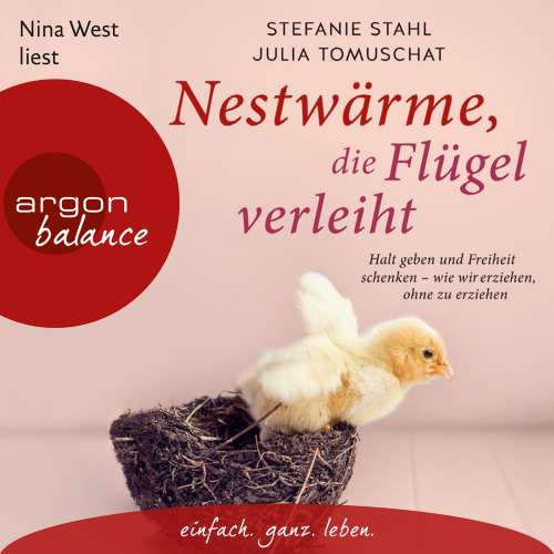 Cover von Stefanie Stahl - Nestwärme, die Flügel verleiht - Halt geben und Freiheit schenken - wie wir erziehen, ohne zu erziehen