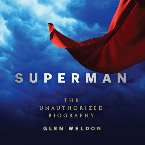 Cover von Glen Weldon - Superman - The Unauthorized Biography
