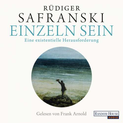 Cover von Rüdiger Safranski - Einzeln sein - Eine philosophische Herausforderung