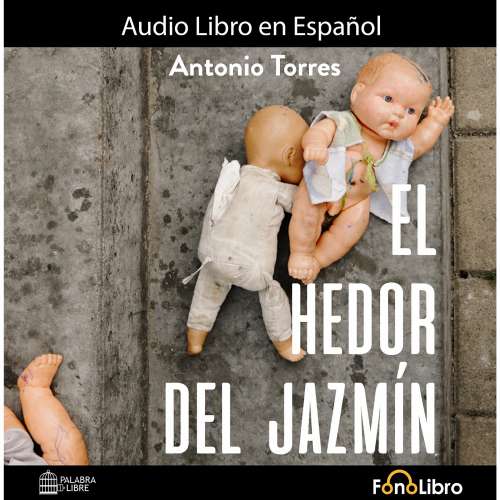 Cover von Pedro Antonio Torres - El Hedor del Jazmín
