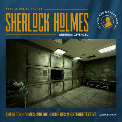 Cover von Arthur Conan Doyle - Die neuen Kriminalgeschichten - Band 7 - Sherlock Holmes und die Leiche des Meisterdetektivs